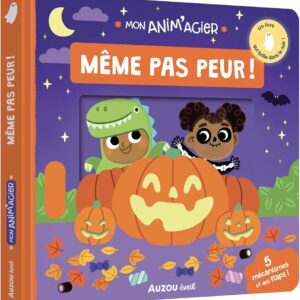 Mon anim'agier - Même pas peur !