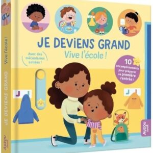Je deviens grand - vive l'école !