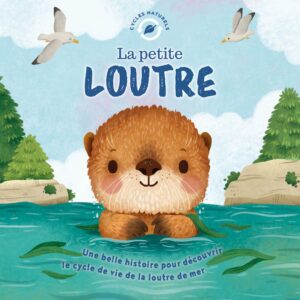 Cycles naturels - La petite loutre
