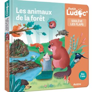 Petit Ludoc - Soulève les flaps : les animaux de la forêt