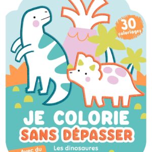 Je colorie sans dépasser - Les dinosaures