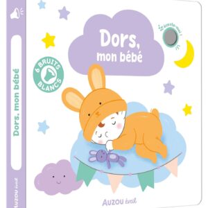 Mes Premiers Sonores - Dors mon bébé