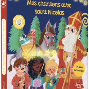 MES CHANSONS AVEC SAINT NICOLAS - UN LIVRE SONORE ET LUMINEUX !