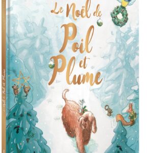 LE NOËL DE POIL ET PLUME