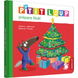 P’tit Loup prépare Noël