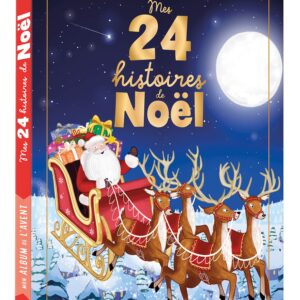 MON ALBUM DE L'AVENT - MES 24 HISTOIRES DE NOËL